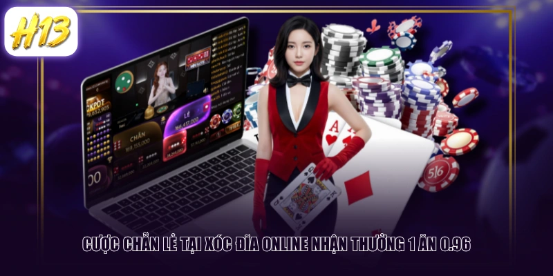 Cược chẵn lẻ tại Xóc Đĩa Online nhận thưởng 1 ăn 0.96